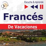 Francés. De Vacaciones: Conversations de vacances – Escucha & Aprende