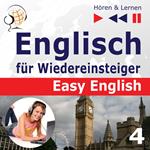 Englisch für Wiedereinsteiger – Easy English: Teil 4. Freizeit (5 Konversationsthemen auf dem Niveau von A2 bis B2 – Hören & Lernen)