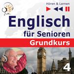 Englisch für Senioren. Grundkurs: Teil 4. Freizeit (Hören & Lernen)