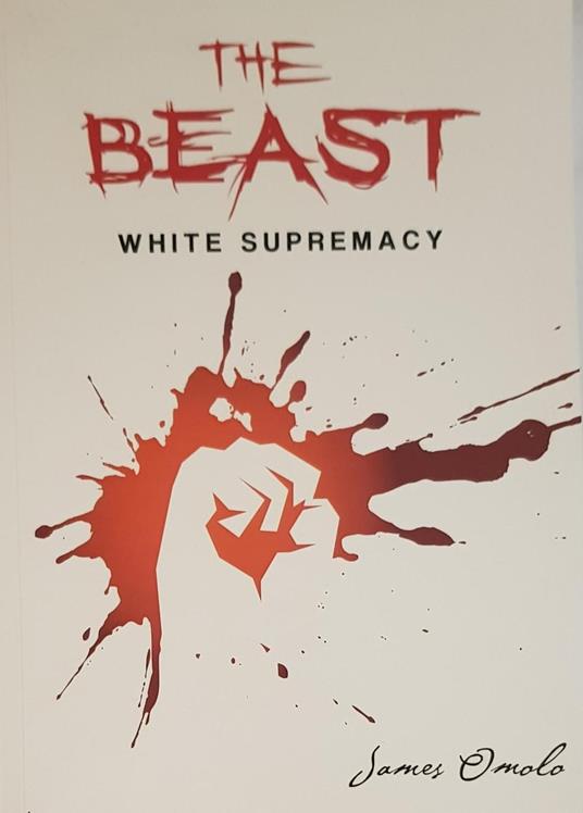 The Beast: White Supremacy