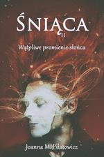 Sniaca II - Watpliwe promienie slonca