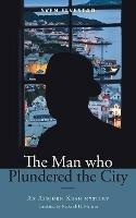 The Man Who Plundered the City: An Asbjorn Krag mystery