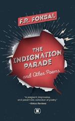 The Indignation Parade: and Other Poems