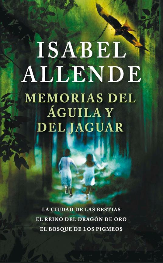 Memorias del águila y del jaguar