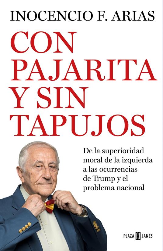 Con pajarita y sin tapujos