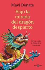 Bajo la mirada del dragón despierto