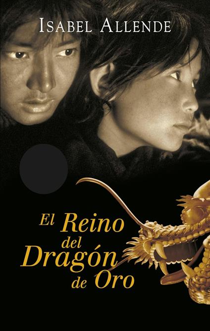 El Reino del Dragón de Oro (Memorias del Águila y del Jaguar 2) - Isabel Allende - ebook