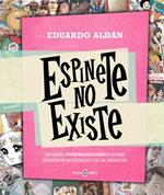 Espinete no existe