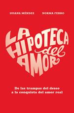 La hipoteca del amor