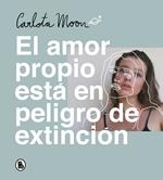 El amor propio está en peligro de extinción