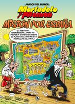 Mortadelo y Filemón. Misión por España (Magos del Humor 208)
