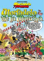 Mortadelo y Filemón. Mortadelo de la Mancha (Magos del Humor 103)