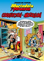 Mortadelo y Filemón. Corrupción a mogollón (Magos del Humor 59)