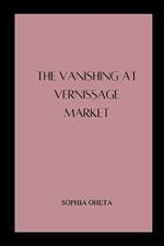 The Vanishing at Vernissage Market