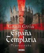 Gran Guía de la España Templaria