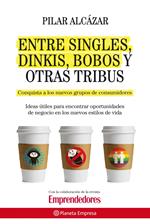 Entre singles, dinkis, bobos y otras tribus