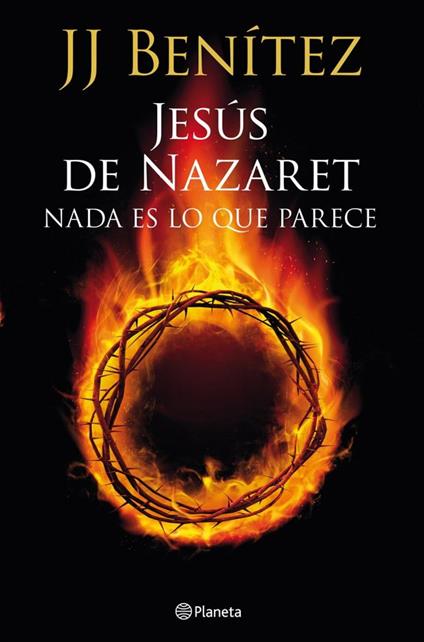 Jesús de Nazaret: Nada es lo que parece