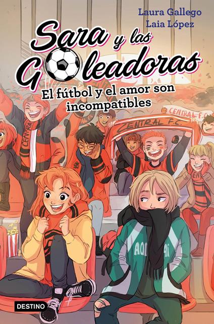 El fútbol y el amor son incompatibles - Laura Gallego - ebook