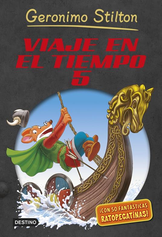 Viaje en el tiempo 5 - Geronimo Stilton,Miguel García - ebook