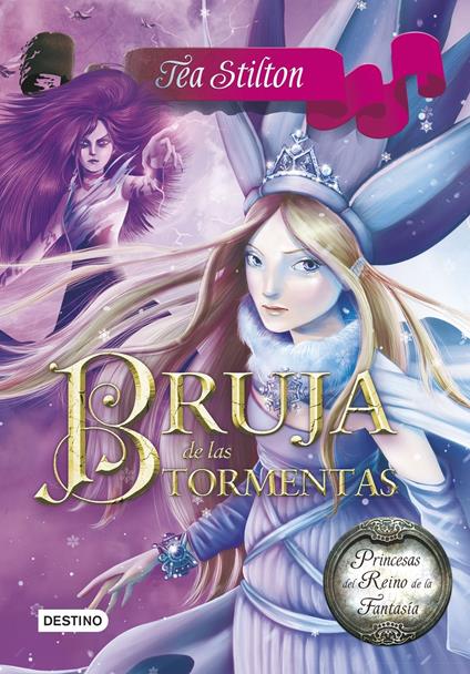 Bruja de las tormentas - Tea Stilton,Helena Aguilà - ebook