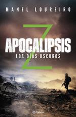 Apocalipsis Z. Los días oscuros