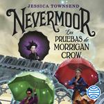 Nevermoor. Las pruebas de Morrigan Crow