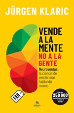 Vende a la mente, no a la gente (Edición española)