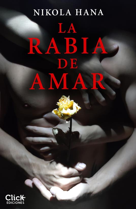 La rabia de amar