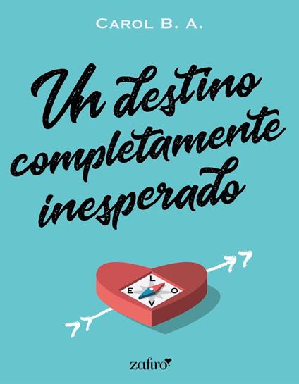 Un destino completamente inesperado