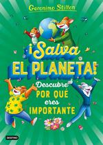 ¡Salva el planeta! Descubre por qué eres importante