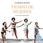 Tiempo de mujeres (Saga Hijas de una nueva era 2)