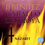 Nazaret. Caballo de Troya 4