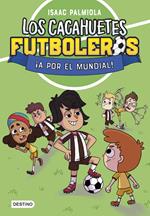 Los Cacahuetes futboleros 4. ¡A por el mundial! Nueva presentación