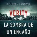 Verity. La sombra de un engaño