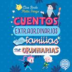 Cuentos extraordinarios para familias no ordinarias