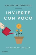 Invierte con poco