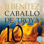 El día del relámpago. Caballo de Troya 10