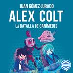 Alex Colt. La batalla de Ganímedes