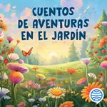 Cuentos de aventuras en el jardín