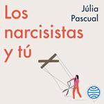 Los narcisistas y tú