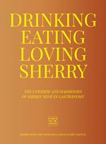 Drinking, Eating, Loving Sherry