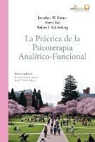 La practica de la psicoterapia analitico-funcional