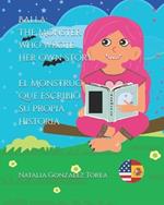 Balla: The Monster Who Wrote Her Own Story_ El Monstruo Que Escribi? Su Propia Historia