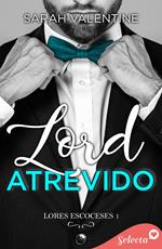 Lord atrevido (Lords escoceses 1)