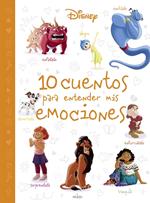 Disney. 10 cuentos para entender mis emociones