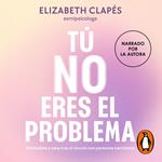 Tú no eres el problema