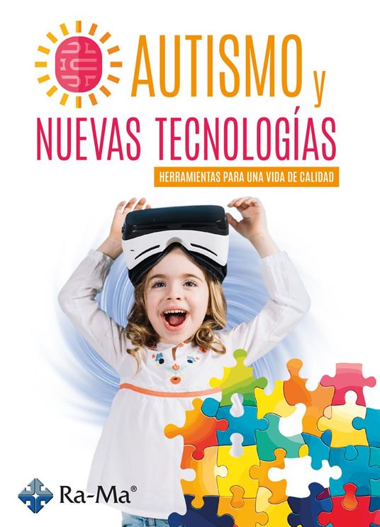 Autismo y Nuevas Tecnologías. Herramientas para una vida de calidad