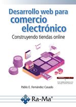 Desarrollo Web para comercio electrónico. Construyendo tiendas online