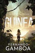 Guinea: A breathless thriller in the heart of darkness