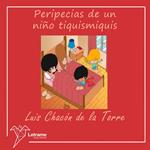 Peripecias de un niño tiquismiquis